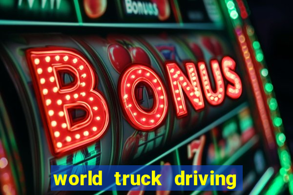 world truck driving simulator dinheiro infinito tudo desbloqueado 1,395